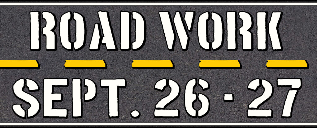 road work alert September 26 & 27, 2024