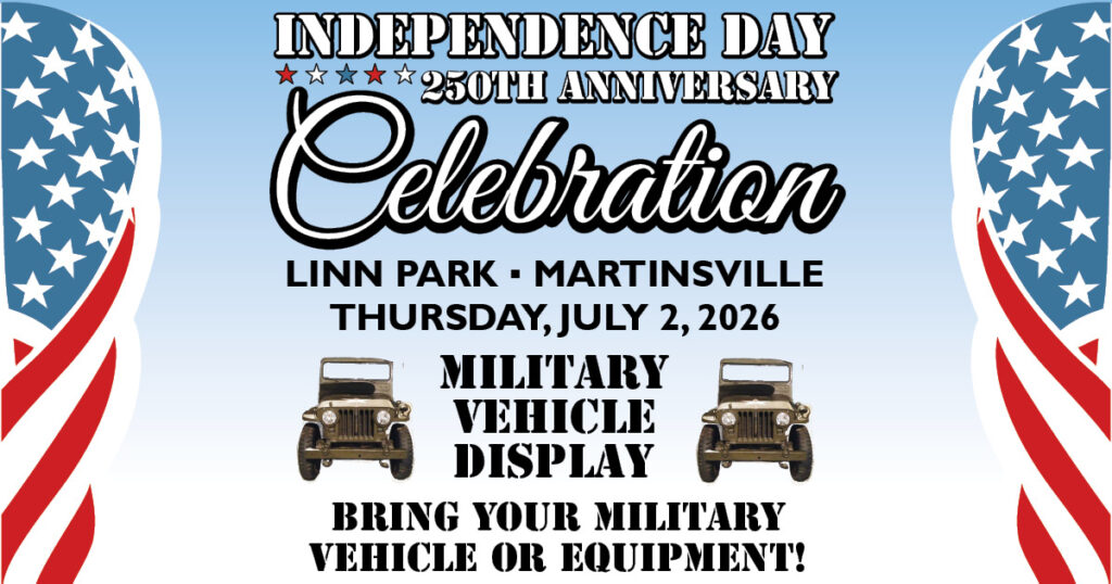 Martinsville to Host Historic Military Vehicle Display During Independence Celebration